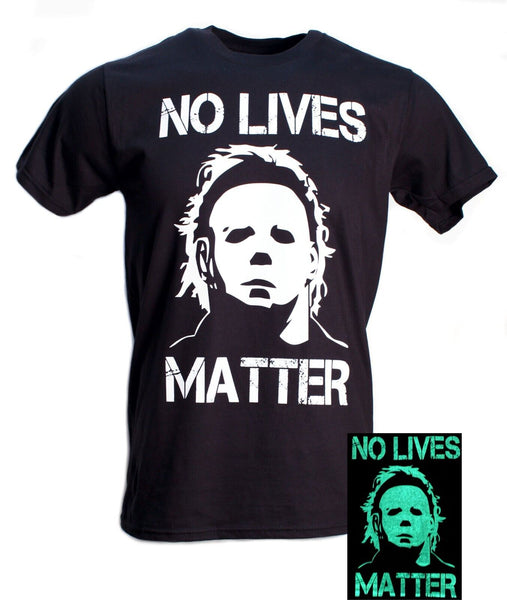 Michael Myers Glow in the Dark No Lives Matter T-shirt S-3XL Halloween