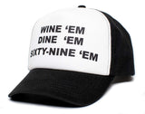 WINE EM DINE EM SIXTY-NINE EM 69 Custom Hat Cap Unisex-Adult One Size Multi
